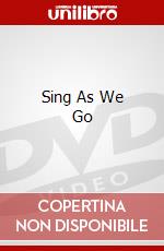 Sing As We Go dvd