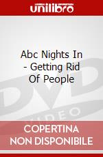 Abc Nights In - Getting Rid Of People dvd