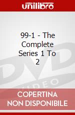 99-1 - The Complete Series 1 To 2 dvd