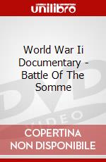 World War Ii Documentary - Battle Of The Somme dvd