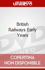 British Railways Early Years dvd
