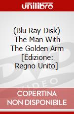 (Blu-Ray Disk) The Man With The Golden Arm [Edizione: Regno Unito] brd