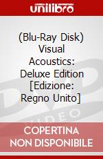 (Blu-Ray Disk) Visual Acoustics: Deluxe Edition [Edizione: Regno Unito] brd