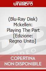 (Blu-Ray Disk) Mckellen: Playing The Part [Edizione: Regno Unito] brd