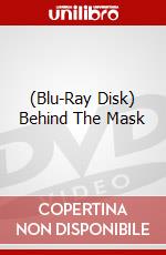 (Blu-Ray Disk) Behind The Mask brd