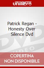 Patrick Regan - Honesty Over Silence Dvd dvd