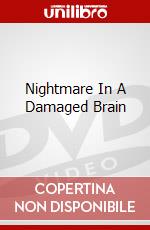 Nightmare In A Damaged Brain dvd