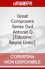 Great Composers Series Dvd Antonin D [Edizione: Regno Unito] dvd