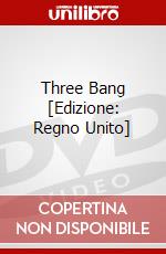 Three Bang [Edizione: Regno Unito] dvd