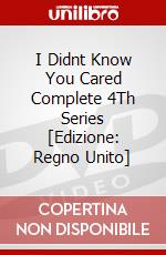 I Didnt Know You Cared Complete 4Th Series [Edizione: Regno Unito] dvd