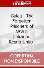 Gulag - The Forgotten Prisoners of WWII [Edizione: Regno Unito] dvd