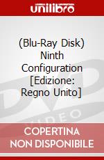 (Blu-Ray Disk) Ninth Configuration [Edizione: Regno Unito] brd