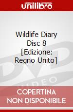 Wildlife Diary Disc 8 [Edizione: Regno Unito] dvd