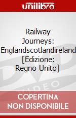 Railway Journeys: Englandscotlandireland [Edizione: Regno Unito] dvd