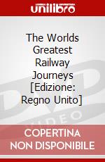 The Worlds Greatest Railway Journeys [Edizione: Regno Unito] dvd