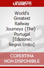 World's Greatest Railway Journeys (The) - Portugal [Edizione: Regno Unito] dvd