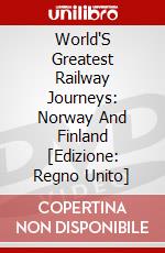 World'S Greatest Railway Journeys: Norway And Finland [Edizione: Regno Unito] dvd