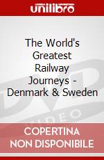 The World's Greatest Railway Journeys - Denmark & Sweden dvd