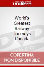 World's Greatest Railway Journeys Canada dvd