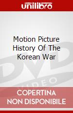 Motion Picture History Of The Korean War dvd