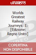Worlds Greatest Railway Journeys: E: [Edizione: Regno Unito] dvd