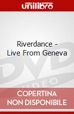 Riverdance - Live From Geneva dvd