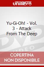 Yu-Gi-Oh! - Vol. 3 - Attack From The Deep dvd