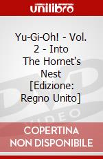 Yu-Gi-Oh! - Vol. 2 - Into The Hornet's Nest [Edizione: Regno Unito] dvd