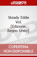 Steady Eddie Vol. [Edizione: Regno Unito] dvd