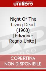 Night Of The Living Dead (1968) [Edizione: Regno Unito] dvd