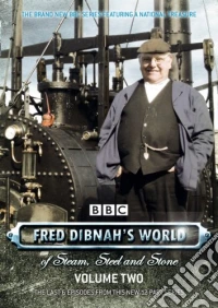 Fred Dibnah'S World Of Steel, Steam And Stone Part 2 dvd
