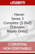  - Haven Series 3 Complete (5 Dvd) [Edizione: Regno Unito] dvd