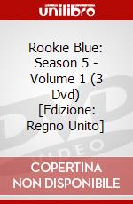 Rookie Blue: Season 5 - Volume 1 (3 Dvd) [Edizione: Regno Unito] dvd