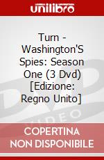 Turn - Washington'S Spies: Season One (3 Dvd) [Edizione: Regno Unito] dvd