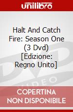 Halt And Catch Fire: Season One (3 Dvd) [Edizione: Regno Unito] dvd