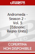 Andromeda - Season 2 - Vol. 5 [Edizione: Regno Unito] dvd