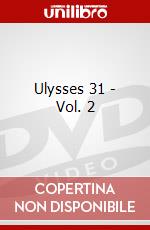 Ulysses 31 - Vol. 2 dvd