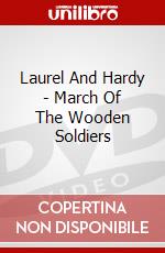 Laurel And Hardy - March Of The Wooden Soldiers dvd