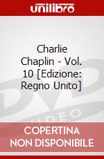 Charlie Chaplin - Vol. 10 [Edizione: Regno Unito] dvd