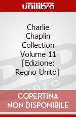 Charlie Chaplin Collection Volume 11 [Edizione: Regno Unito] dvd