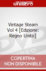 Vintage Steam  Vol 4 [Edizione: Regno Unito] dvd