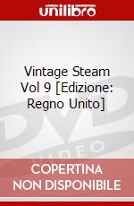 Vintage Steam  Vol 9 [Edizione: Regno Unito] dvd