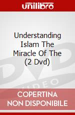 Understanding Islam The Miracle Of The (2 Dvd) dvd