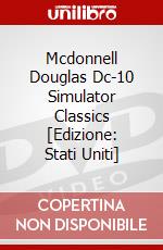 Mcdonnell Douglas Dc-10 Simulator Classics [Edizione: Stati Uniti] dvd