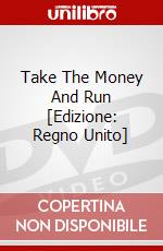 Take The Money And Run [Edizione: Regno Unito] dvd