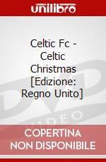 Celtic Fc - Celtic Christmas [Edizione: Regno Unito] dvd