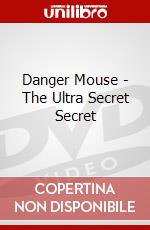 Danger Mouse - The Ultra Secret Secret dvd
