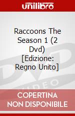 Raccoons The  Season 1 (2 Dvd) [Edizione: Regno Unito] dvd