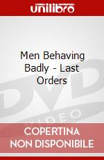 Men Behaving Badly - Last Orders dvd