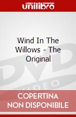 Wind In The Willows - The Original dvd